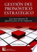 Gestión del pronóstico estratégico