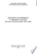 Gestión económica y arraigo social de los castellanos en Cuba