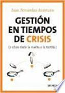 Gestión en tiempos de crisis