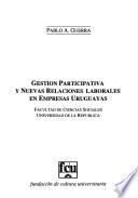 Gestión participativa y nuevas relaciones laborales en empresas uruguayas