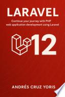 Getting started with Laravel 10, master the most popular PHP framework