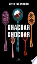 Ghachar Ghochar
