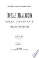 Giornale della libreria della tipografia e delle arti e industrie affini supplemento alla Bibliografia italiana, pubblicato dall'Associazione tipografico-libraria italiana