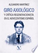 Giro axiológico y crítica regeneracionista en el novecentismo español