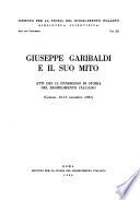 Giuseppe Garibaldi e il suo mito