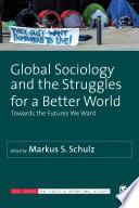 Global Sociology and the Struggles for a Better World