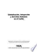 Globalización, integración y derechos humanos en el Caribe