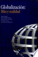 Globalización, mito y realidad