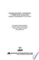 Globalización, violencia y derechos humanos