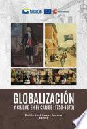 Globalización y ciudad en el Caribe (1750-1870)