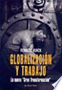 Globalización y trabajo : la nueva gran transformación