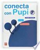Globalizado, Lengua - Matemáticas. 2 Primaria, 1 Trimestre. Conecta con Pupi. Galicia