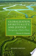 Globalization, Spirituality, and Justice Revised Edition