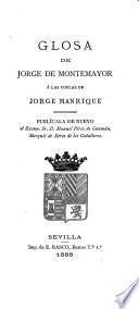 Glosa de Jorge de Montemayor á las Coplas de Jorge Manrique