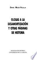Glosas a la desamortización y otras páginas de historia