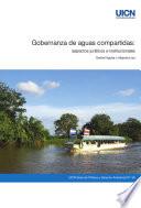 Gobernanza de aguas compartidas