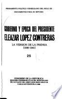 Gobierno y época del Presidente Eleazar López Contreras: -[14] La versión de la prensa