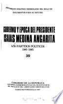 Gobierno y epoca del presidente Isaias Medina Angarita