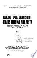 Gobierno y época del presidente Isaías Medina Angarita