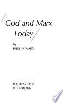 God and Marx Today