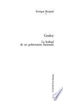 Godoy, la lealtad de un gobernante ilustrado