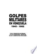 Golpes militares en Venezuela, 1945-1992