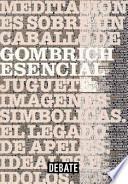 Gombrich esencial