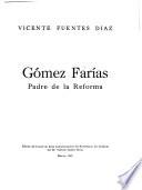 Gómez Farías, padre de la reforma