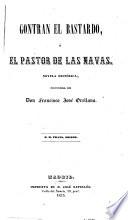 Gontran el bastardo; ó, El pastor de las navas; novela histórica