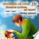 Goodnight, My Love! ¡Buenas noches, mi amor!