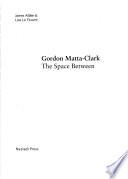 Gordon Matta-Clark