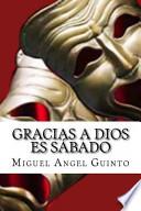 Gracias a Dios es sabado / Thank God It's Saturday