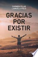 Libro Gracias por existir