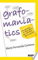 Grafomaniatics / ¿Te atreves a descubrir los secretos de tu letra?