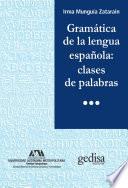 Gramática de la lengua española: clases de palabras
