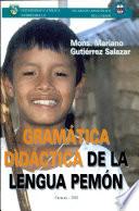 Gramática didáctica de la lengua pemón