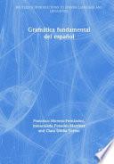 Gramatica Fundamental Del Espanol