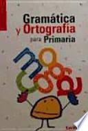 Gramática y ortografía para Primaria