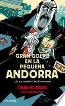 Gran golpe en la pequeña Andorra