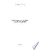 Granada, la tierra y sus hombres