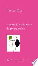 Grande Encyclopédie du presque rien