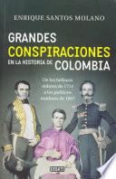 Grandes conspiraciones en la historia de Colombia