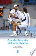 Grandes historias del tenis chileno