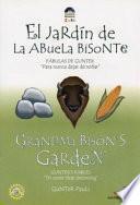 Grandma Bison's Garden (El Jardin de la Abuela Bistonte)