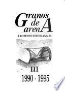 Granos de arena: 1990-1995