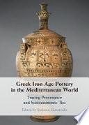 Greek Iron Age Pottery in the Mediterranean World