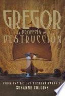 Gregor y la profecía de la destrucción