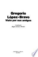 Gregorio López-Bravo