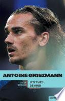 Griezmann : Les 7 vies de Grizi