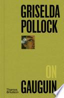 Griselda Pollock on Gauguin (Pocket Perspectives)